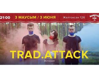 3 июня в Barstol & Kok выступает Trad.Attack! 