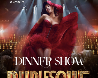 ​25 ноября Burlesque Dinner Show в Queen Almaty 